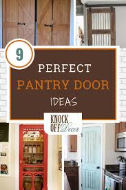 9 Ideas For The Perfect Pantry Door