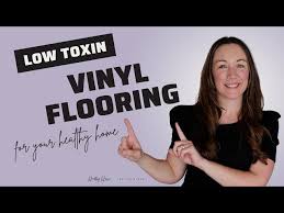 Toxin Free Luxury Vinyl Plank Flooring