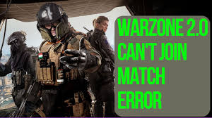 join a match issue on cod warzone 2 0