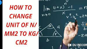 change unit of n mm2 to kg cm2 hindi