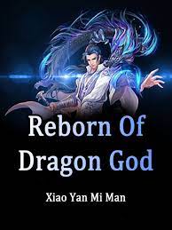 Reborn Of Dragon God Novel Full Story | Book - BabelNovel