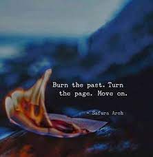 If you're going to get any joy out of being depressed. ðˆð§ð¬ð©ð¢ð«ðšð­ð¢ð¨ð§ðšð¥ ðð®ð¨ð­ðžð¬ On Twitter Burn The Past Turn The Page Move On Quote