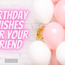 happy birthday wishes for a friend