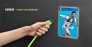 fifa 19 connection problems