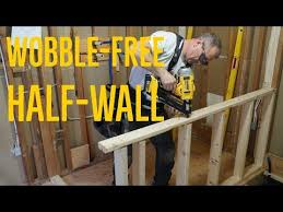 Building A Strong Half Wall Avoiding