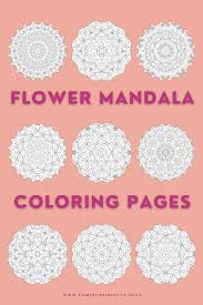 The basic form of most mandalas is a circle in which are depicted symbolic gates of the. Simple Flower Mandala Colouring Pages For Adults Clementine Creative