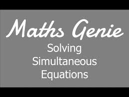 Solving Simultaneous Equations You