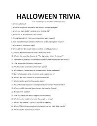 Put a lot of these on your list. 60 Best Halloween Trivia Questions And Answers You Should Know