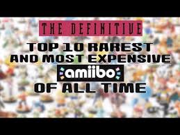Top 10 Rarest And Most Expensive Amiibos August 2018 Outdated