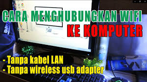 Pada laptop, terdapat suatu komponen receiver yang berfungi untuk menangkap sinyal wifi. Cara Menghubungkan Wifi Ke Komputer Tanpa Kabel Lan Sambungkan Wifi Ke Pc Youtube