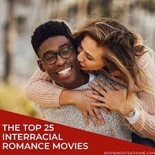 Best Interracial Romance Movies to Watch Tonight