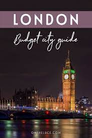 visiting london on a budget