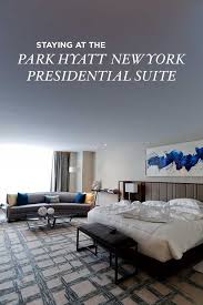park hyatt new york presidential suite