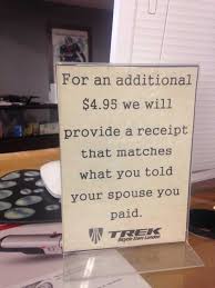 dopl3r.com - Memes - For an additional $4.95 we will provide a receipt that  matches what you told your spouse you paid. TKEK Bicycle Store London