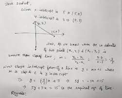 Equation Of The Line Whose X Intercept