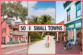 the 50 best small towns in the south 2023