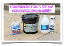 Stone Patio Care 3 Tips To Keep Your