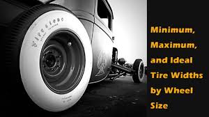 tire width minimum maximum and ideal
