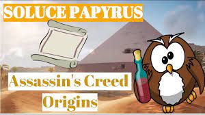 SOLUCE] Papyrus Champignon De Pierre - Assassin's Creed Origins - YouTube