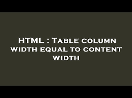 html table column width equal to