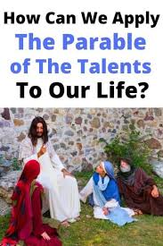 the parable of the talents to our life