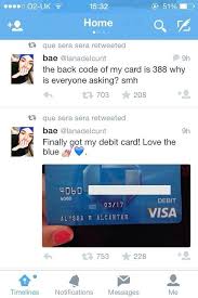 See more of debit credit memes for commerce teens on facebook. This Girl Posted Her Entire Credit Card Number Then The Security Code On Twitter Imgur