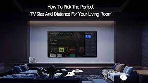 tv size and distance for your living room