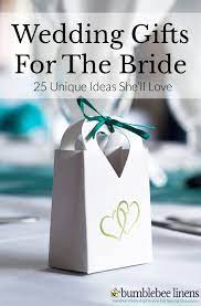 wedding gifts for the bride 25 unique