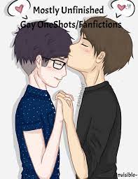 Gay OneShots/Fanfictions by ~Invisible~ - Movellas