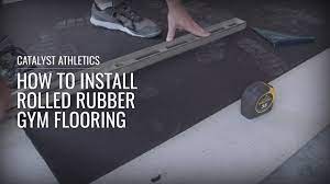 install rolled rubber gym flooring