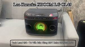 Test Âm Loa Karaoke XBOOM LG OL45 220W - YouTube