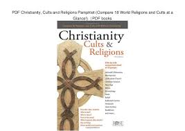 Pdf Christianity Cults And Religions Pamphlet Compare 18