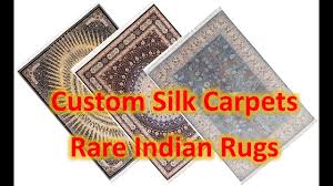 our own custom indian silk rugs
