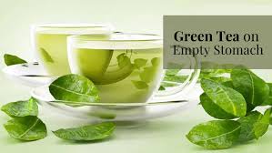 drinking green tea on empty stomach