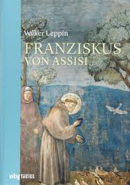 Franziskus von Assisi: Amazon.de: Volker Leppin: Bücher