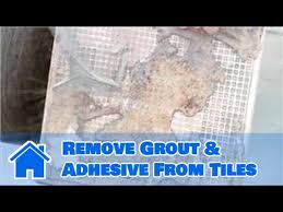 Remove Grout Adhesive From Tiles
