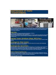Purifikasi oil atau biasa disebut treatment oil trafo adalah suatu proses pemurnian minyak trafo melalui alat yang disebut transformer oil purification plant. Maintenance Of Trafo