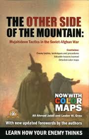 Perang soviet di afghanistan (ms); The Other Side Of The Mountain Mujahideen Tactics In The Soviet Afghan War Abebooks
