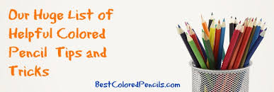 Huge List Of Colored Pencil Tips And Tricks