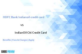 hdfc indianoil vs citi indianoil credit