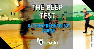 The Beep Test A Comprehensive Guide 5 A Side Com