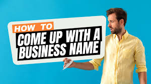 how to come up with a business name