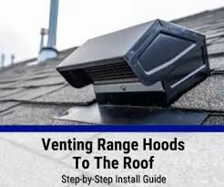 vent a range hood through the roof
