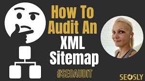 how to audit an xml sitemap seosly