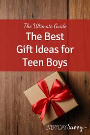 The Best Gift Ideas For Teen Boys The
