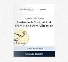 Hand Arm Vibration Hav A Step By Step Guide To Evaluate