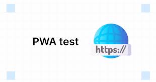progressive web apps pwa testing