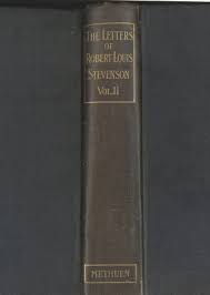 The Letters Of Robert Louis Stevenson To His Family And