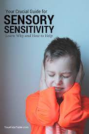 sensory sensitivity in kids how to