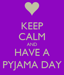 National pyjama day 7 th march, remember pyjama heaven march 7 nationwide campaign now in its 11 th year over 3,300 members supporting 110,000 children slideshow 2497951 by thisbe. Keep Calm And Have A Pyjama Day Poster Cathy Keep Calm O Matic